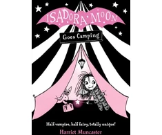 KNYGA Harriet Muncaster Muncaster, Harriet (, Barton le Clay, Bedfordshire, UK) Isadora Moon Goes Camping