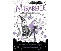 KNYGA Harriet Muncaster Muncaster Harriet Mirabelle and the Magical Mayhem