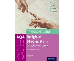KNYGA Harriet Power AQA GCSE Religious Studies B: Catholic Christianity with Islam and Judaism Revision Guide