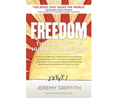 KNYGA Harry Prosenjeremy Griffith Freedom, The End of the Human Condition