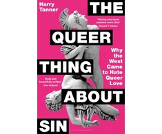 KNYGA Harry Tanner Tanner Harry Queer Thing About Sin: SHORTLISTED FOR FOYLES BOOK OF THE YEAR 2025