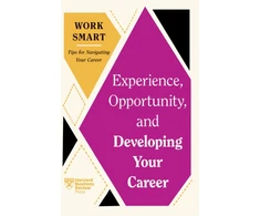 KNYGA Harvard Business Review Experience, Opportunity, and Developing Your Career