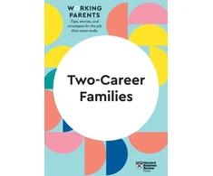 KNYGA Harvard Business Review Harvard Business Review Two-Career Families (HBR Working Parents Series)