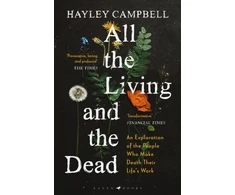 KNYGA Hayley Campbell All the Living and the Dead