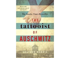 KNYGA Heather Morris Morris Heather Tattooist of Auschwitz: Now a major Sky TV series