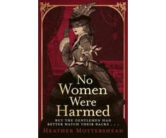 KNYGA Heather Mottershead No Women Were Harmed, Winner of the Daily Mail Prize 2023