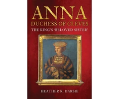 KNYGA Heather R Darsie Anna, Duchess of Cleves