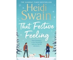 KNYGA Heidi Swain That Festive Feeling, the cosiest, most joyful novel you'll read this Christmas