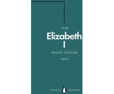 KNYGA Helen Castor Elizabeth I (Penguin Monarchs)