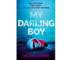 KNYGA Helen Cooper My Darling Boy, A gripping psychological thriller with a heart-stopping twist you won't see coming