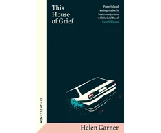 KNYGA Helen Garner This House of Grief