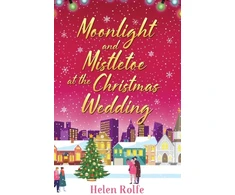 KNYGA Helen J Rolfe Moonlight and Mistletoe at the Christmas Wedding