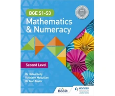 KNYGA Helen Kelly BGE S1–S3 Mathematics &amp; Numeracy: Second Level