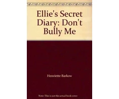 KNYGA Henriette Barkow Ellie's Secret Diary, Don't Bully Me