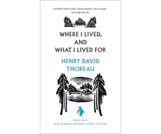KNYGA Henry David Thoreau Where I Lived, and What I Lived For