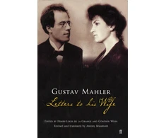 KNYGA Henry-Louis de La Grange Gustav Mahler: Letters to his Wife