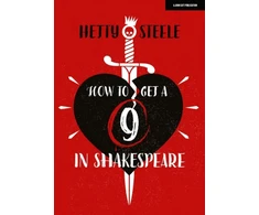 KNYGA Hetty Steele How to get a 9 in Shakespeare