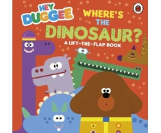 KNYGA Hey Duggee: Where's the Dinosaur?, A Lift-the-Flap Book