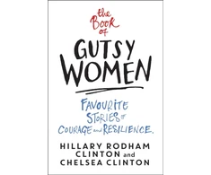 KNYGA Hillary Rodham Clinton Book of Gutsy Women
