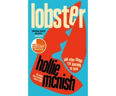 KNYGA Hollie Mcnish Lobster, and other things I’m learning to love: 'energising, fearless and joyful' Sara Pascoe