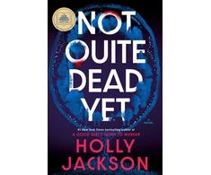 KNYGA Holly Jackson Not Quite Dead Yet