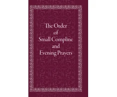 KNYGA Holy Trinity Monastery Order of Small Compline and Evening Prayers