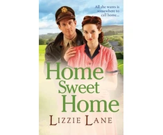 KNYGA Home Sweet Home, An emotional historical family saga from Lizzie Lane