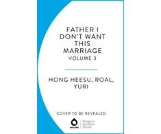 KNYGA Hong Heesu Father, I Don't Want This Marriage, Vol. 2