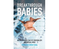 KNYGA Hope Fishel President Breakthrough Babies: An IVF pioneer's tale of creating life against all odds