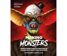 KNYGA Howard Berger Making Monsters, Inside Stories from the Creators of Hollywood's Most Iconic Creatures