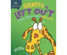 KNYGA Howard Hughes Behaviour Matters: Giraffe Is Left Out - A book about feeling bullied