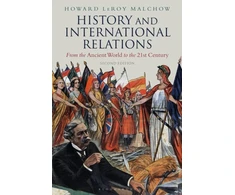 KNYGA Howard Leroy Malchow History and International Relations, From the Ancient World to the 21st Century