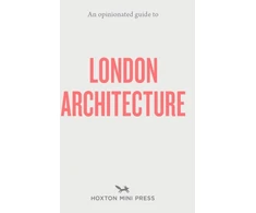 KNYGA Hoxton Mini Press Opinionated Guide to London Architecture