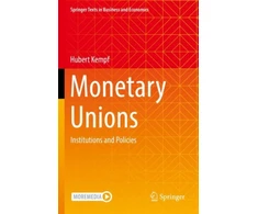 KNYGA Hubert Kempf Monetary Unions, Institutions and Policies