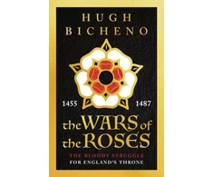 KNYGA Hugh Bicheno Wars of the Roses