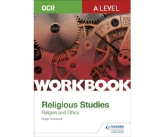 KNYGA Hugh Campbell OCR A Level Religious Studies: Religion and Ethics Workbook
