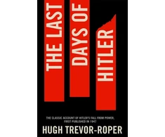 KNYGA Hugh Trevor Roper Last Days of Hitler, The Classic Account of Hitler's Fall From Power