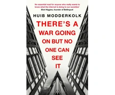 KNYGA Huib Modderkolk There's a War Going On But No One Can See It
