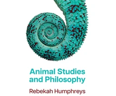 KNYGA Humphreys Rebekah Animal Studies and Philosophy