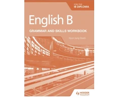 KNYGA Hyun Jung Owen English B for the IB Diploma Grammar and Skills Workbook