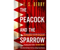 KNYGA I S Berry Peacock and the Sparrow, The Times and Sunday Times Thriller of the Year
