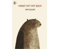 KNYGA I Want My Hat Back, The internationally acclaimed picture book from multiple award-winning author and illustrator Jon Klassen