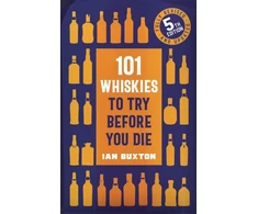 KNYGA Ian Buxton 101 Whiskies to Try Before You Die (5th edition)
