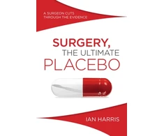 KNYGA Ian Harris Undifferntiated Surgery, the Ultimate Placebo