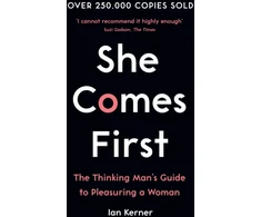 KNYGA Ian Kerner Kerner Ian She Comes First: The Thinking Man's Guide to Pleasuring a Woman