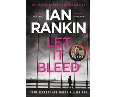 KNYGA Ian Rankin Let It Bleed, The number one bestselling series that inspired BBC One’s REBUS