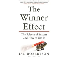 KNYGA Ian Robertson Robertson Ian Winner Effect: The Science of Success and How to Use It