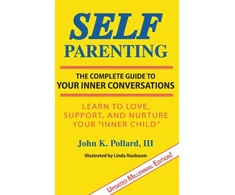 KNYGA John Self-Parenting, The Complete Guide to Your Inner Conversations