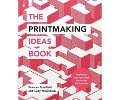 KNYGA Ilex Press Printmaking Ideas Book