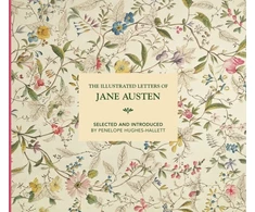 KNYGA Illustrated Letters of Jane Austen, Selected and Introduced by Penelope Hughes-Hallett